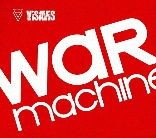 Vis À Vis : War Machine